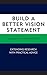 Build a Better Vision Statement: Extending Research with Practical Advice