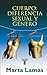 Cuerpo: diferencia sexual y género