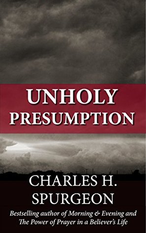 Unholy Presumption