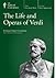 The Life and Operas of Verdi