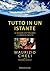 Tutto in un istante: Le decisioni che tracciano il viaggio di una vita (RITRATTI) (Italian Edition)