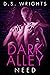 Dark Alley: Need (Dark Alle...