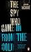 The Spy Who Came in from the Cold by John Le Carré