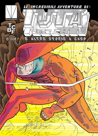 Le incredibili avventure di Tuta Teschio e altre storie a caso