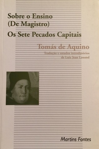 Sobre o ensino (De Magistro) - Os Sete Pecados Capitais