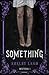 Something (Wisteria, #1)