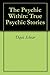 The Psychic Within: True Psychic Stories
