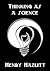 Thinking as a Science