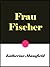 Frau Fischer