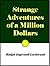 Strange Adventures of a Million Dollars