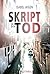 Skript in den Tod
