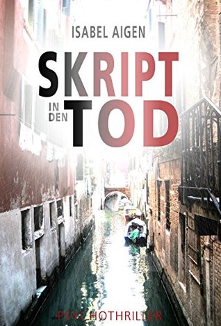 Skript in den Tod (Kindle Edition)