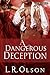 A Dangerous Deception by L.R. Olson