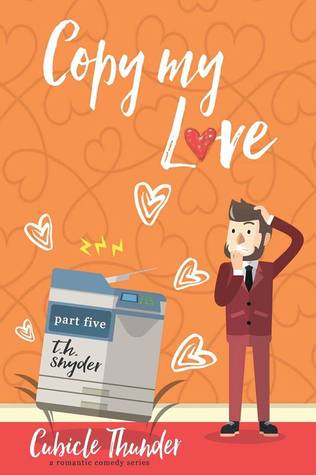 Copy My Love (Cubicle Thunder, 5)
