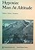 Hypoxia, man at altitude by John R. Sutton