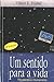 Um sentido para a vida by Viktor E. Frankl Um sentido para a vida by Viktor E. Frankl