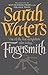 Fingersmith by Sarah Waters Fingersmith by Sarah Waters