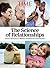 TIME The Science of Relationships: Better Romance - Modern Families - True Friends