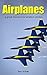 Airplanes