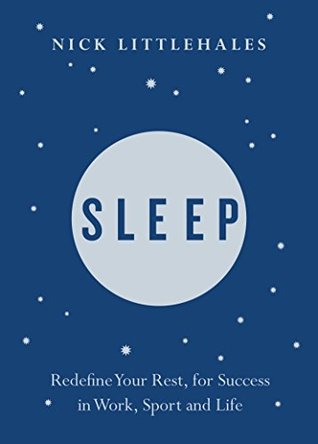 Sleep: Change the way you sleep with this 90 minute read (Kindle Edition)