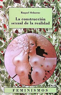 La construcción sexual de la realidad: Un debate en la sociología contemporánea de la mujer (Paperback)