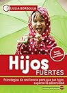 Hijos fuertes: Es...