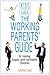 The Working Parents' Guide to Raising Happy and Confident Children: (Kids Don't Come With a Manual series)