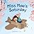 Miss Mae's Saturday