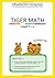 Tiger Math Level C - 1 for Grade 2 (Self-guided Math Tutoring Series - Elementary Math Workbook)
