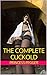 The Complete Cuckold by Princess Pegger