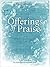 Offerings of Praise