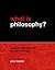 What Is Philosophy? A Guide to the World of Thought and Logic