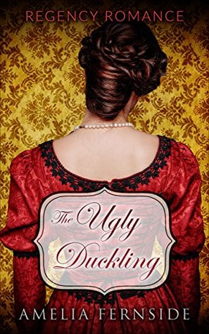 Regency Romance: The Ugly Duckling (Kindle Edition)