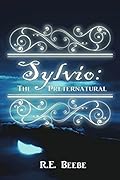Sylvio: The Preternatural