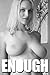 Enough - 47 (B&W Adult Picture Book)