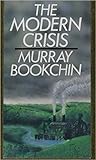 The Modern Crisis by Murray Bookchin