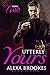 Utterly Yours (Book Two An ...