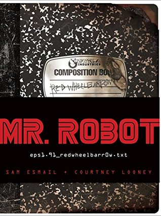 Portada de Mr. Robot: Red Wheelbarrow:, de Sam Esmail
