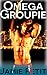 Omega Groupie by Jamie Petit