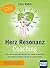 Herz-Resonanz-Coaching: Wie Sie belastende Muster für immer loswerden und endlich wieder Freude im Leben finden (German Edition)