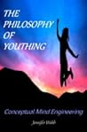 The Philosophy of Youthing: Conceptual Mind Engineering