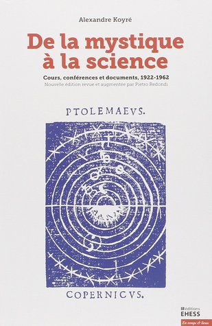 De la mystique à la science : Cours, conférences et documents, 1922-1962 (Paperback)