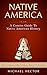 Native America: A Concise G...