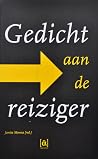 Gedicht aan de Reiziger Gedicht aan de Reiziger