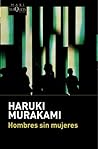 Hombres sin mujeres by Haruki Murakami