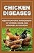 Chicken Diseases: Identification And Management Of Stress, Vices, And Diseases In Chickens