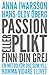 Plikt eller passion : finn din grej - en metod för dig som vill komma vidare i livet