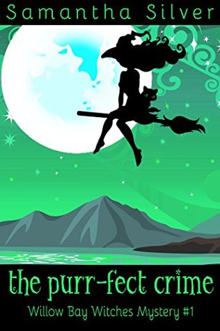 The Purr-fect Crime (Willow Bay Witches, #1)