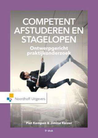 Competent afstuderen en stagelopen. Een ontwerpgerichte benadering.