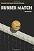 Rubber Match